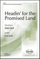 Headin' for the Promised Land SATB choral sheet music cover